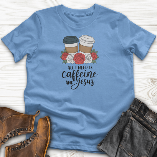 All I Need Is Jesus and Caffeine T-Shirt