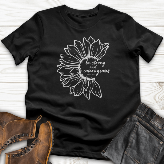 Be Strong And Courageous T-Shirt