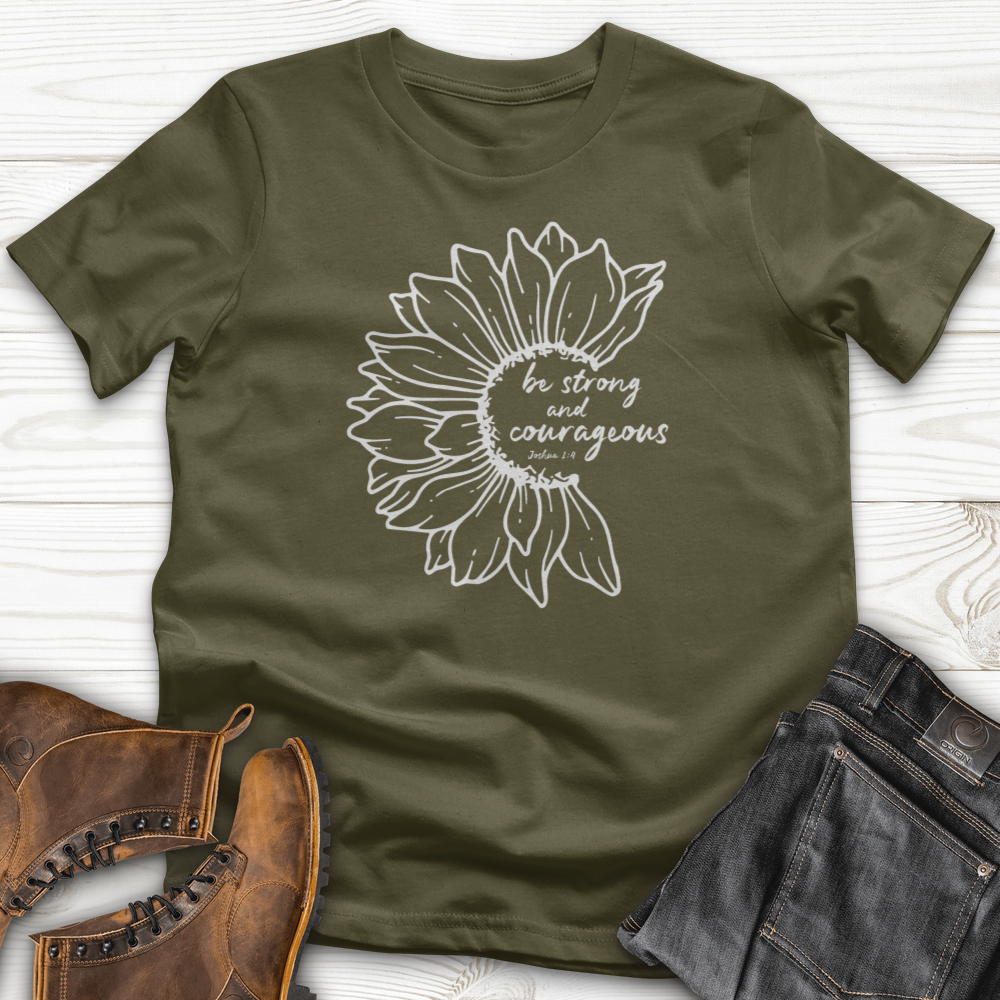 Be Strong And Courageous T-Shirt