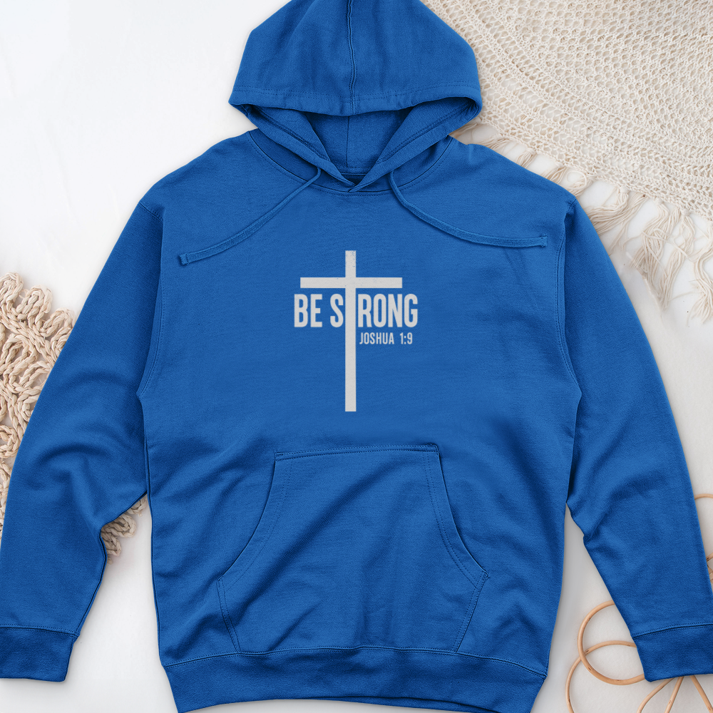 Be Strong Midweight Hooded Sweatshirt