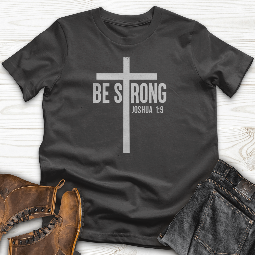 Be Strong T-Shirt