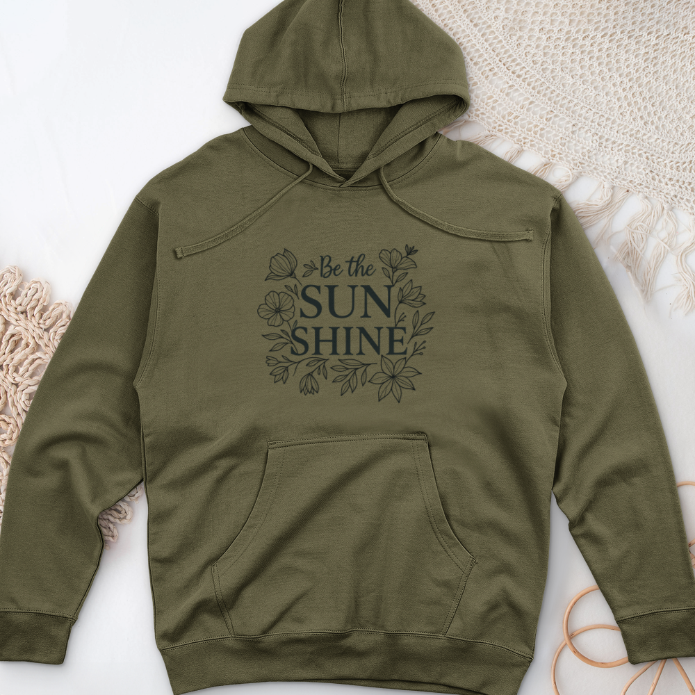 Be The Sunshine Midweight Hooded Sweatshirt