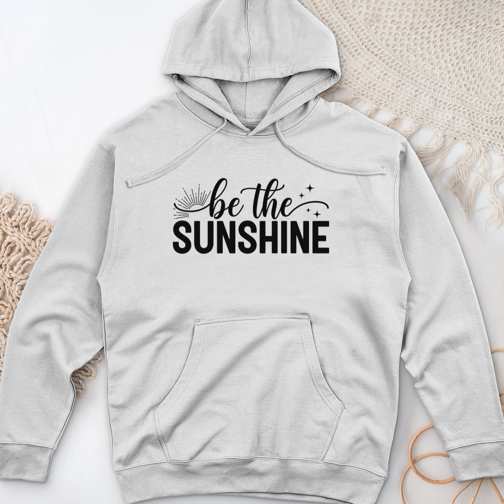 Be the Sunshine Midweight Hooded Sweatshirt