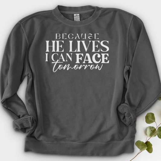 Because He Lives Crewneck