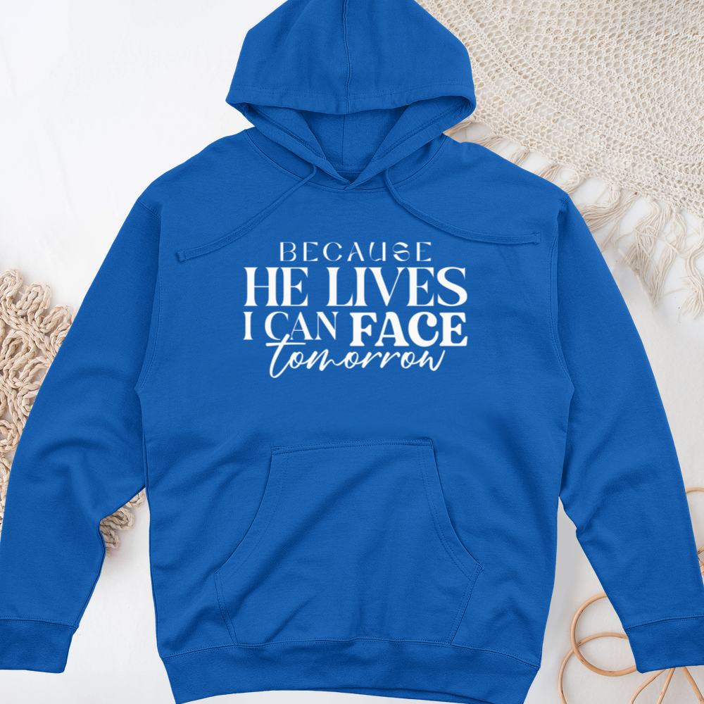 Because He Lives Midweight Hooded Sweatshirt
