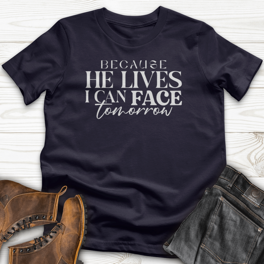 Because He Lives T-Shirt