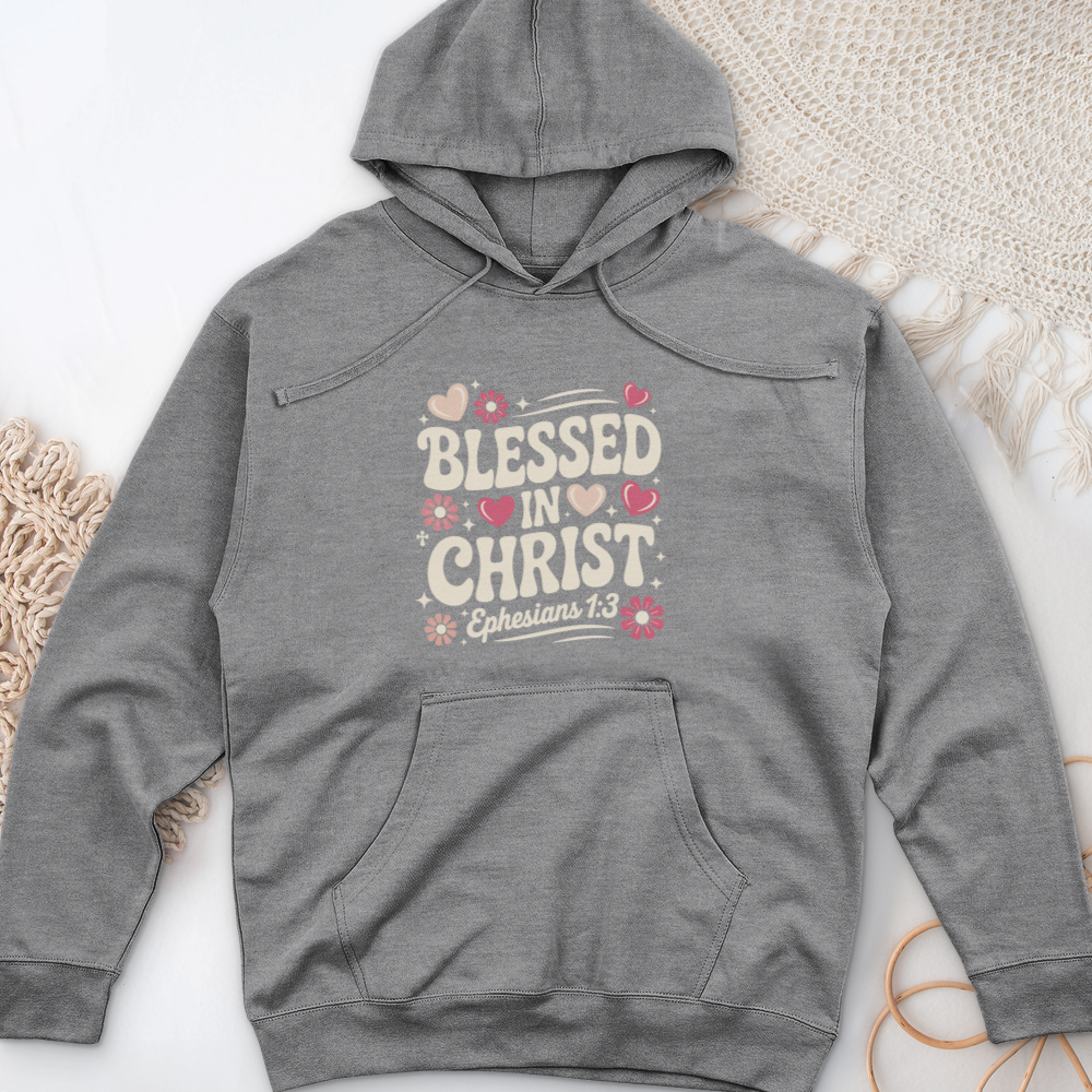 Blessed in Christ Midweight Hooded Sweatshirt