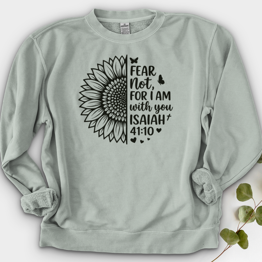 Fear Not For I Am With You Crewneck