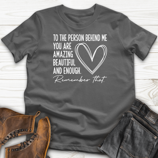 Dear Person Behind Me T-Shirt