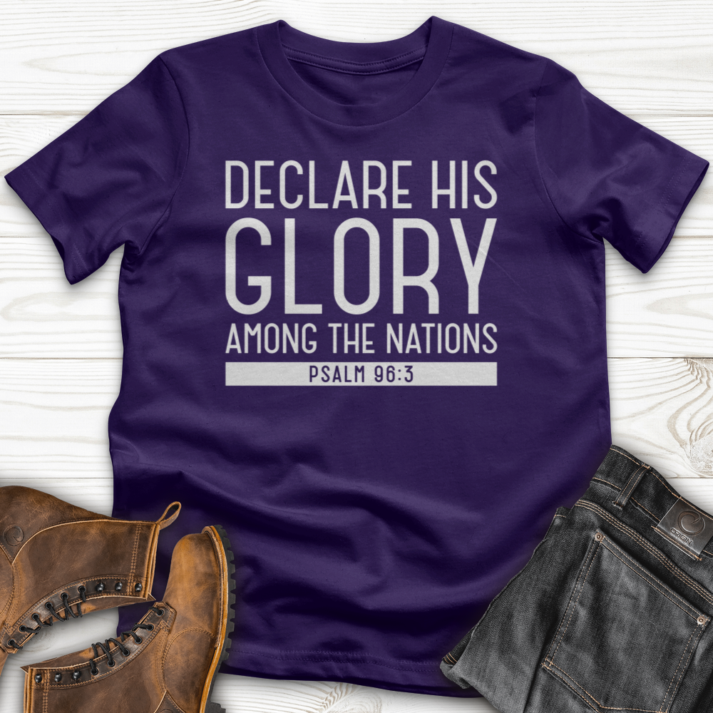 Declare His Glory T-Shirt