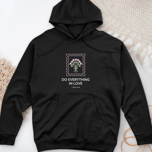 Do Everything In Love Midweight Hooded Sweatshirt