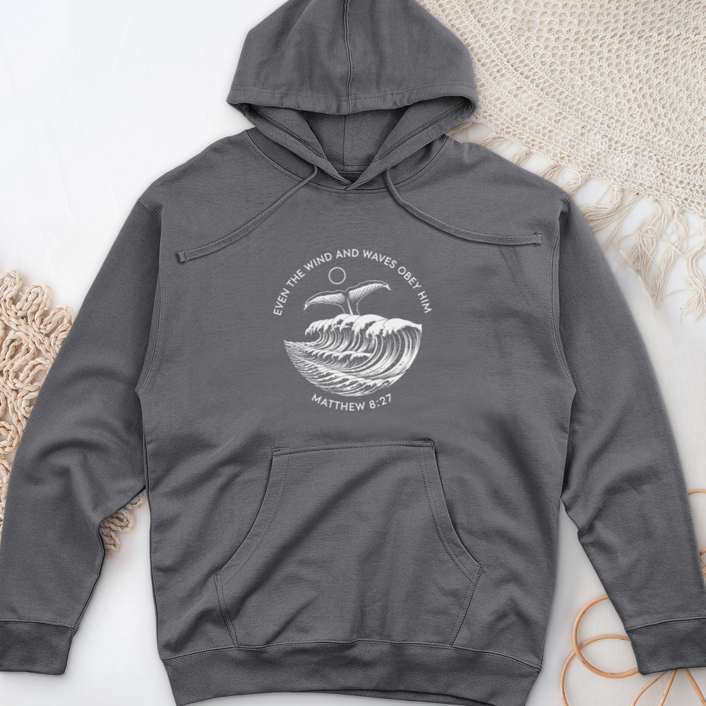 Even the Wind and Waves Obey Him Midweight Hooded Sweatshirt