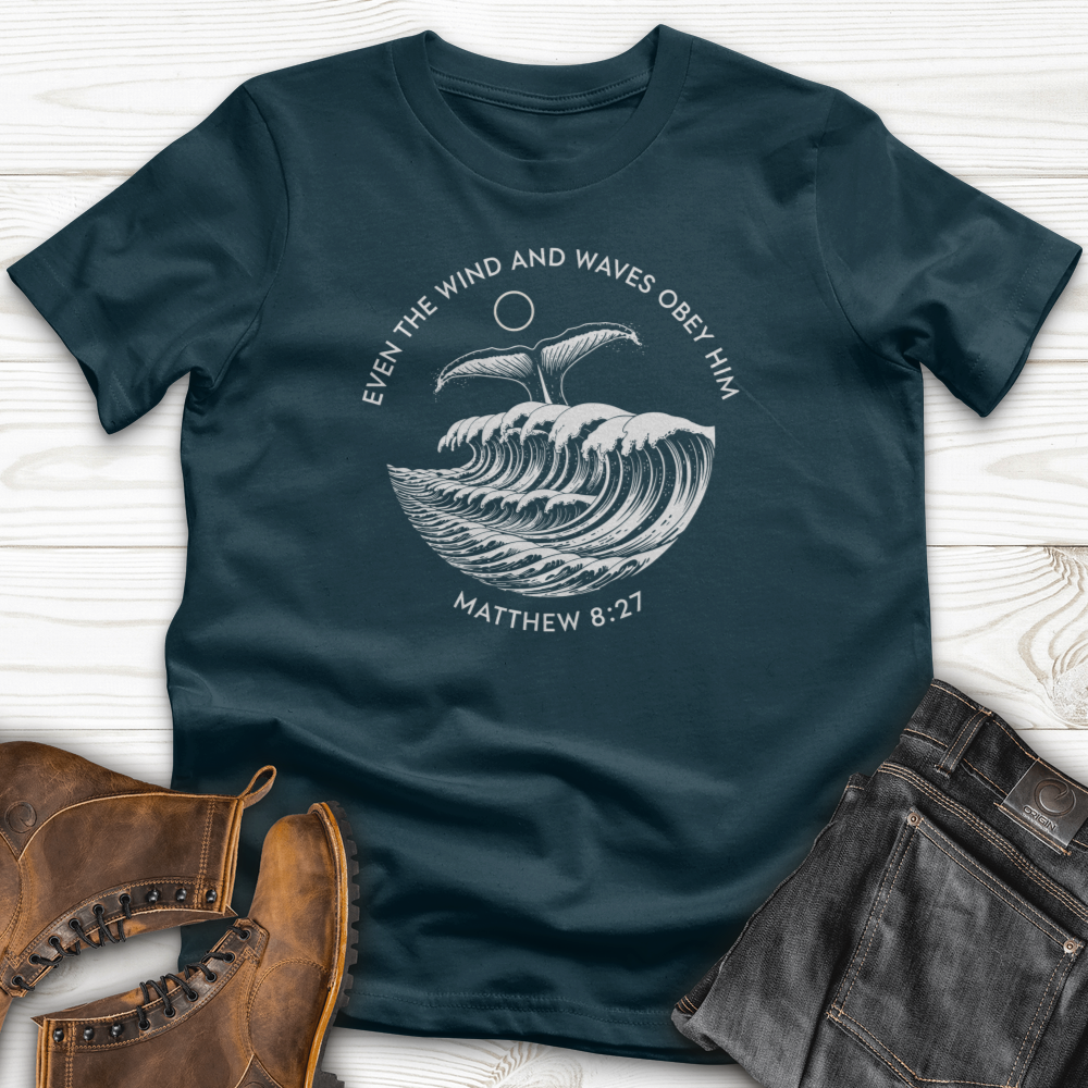Even the Wind and Waves Obey Him T-Shirt