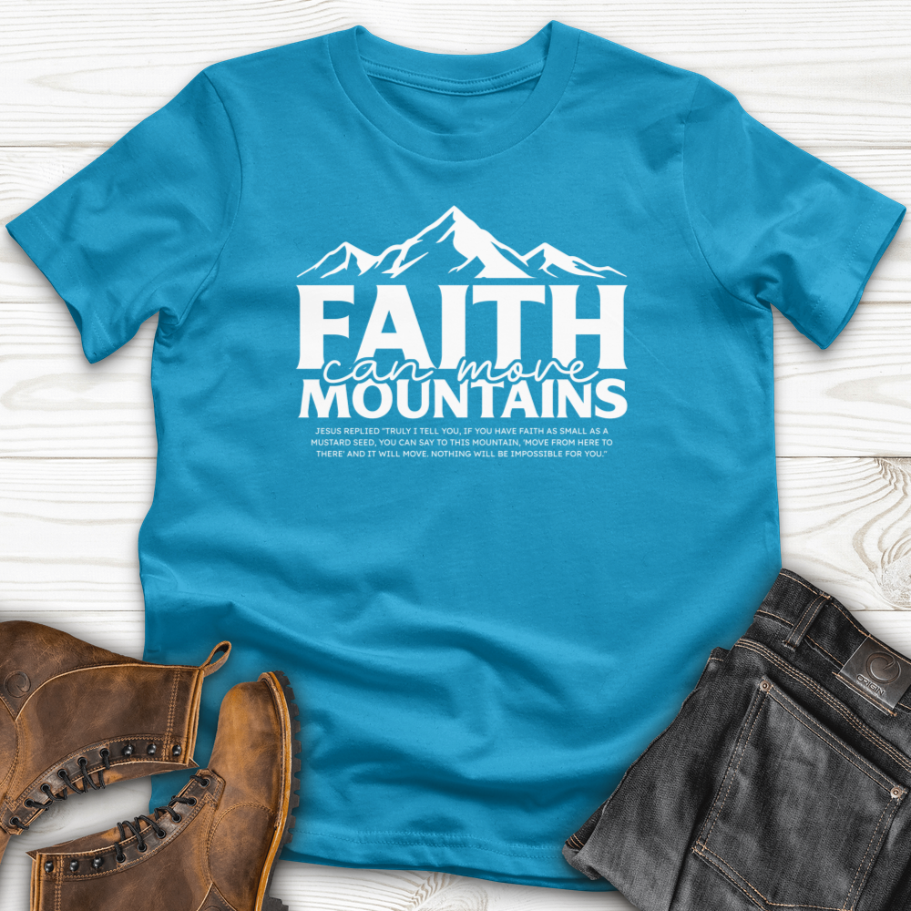 Faith Can Move T-Shirt