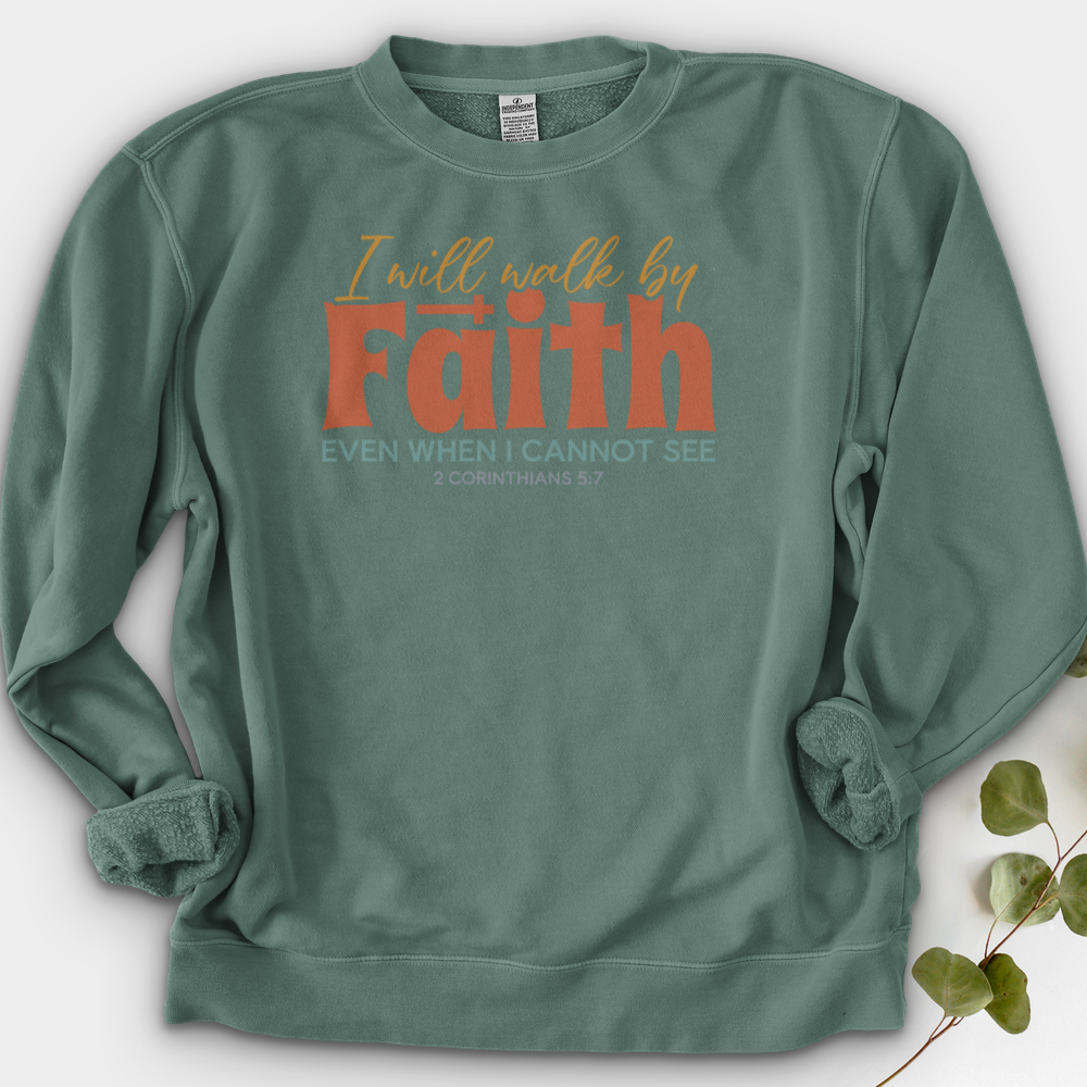 Faith Not By Sight Crewneck