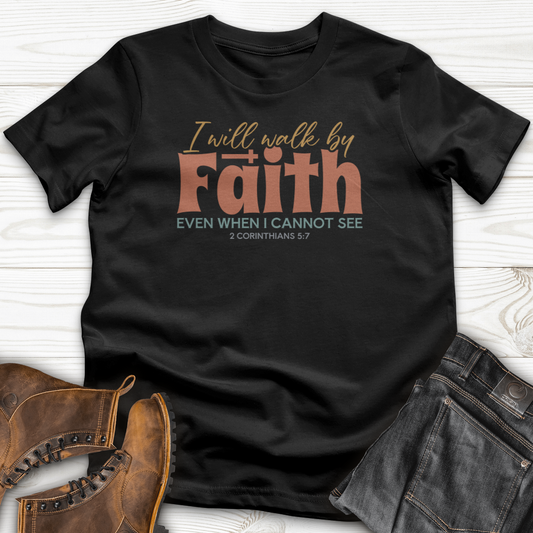 Faith Not By Sight T-Shirt