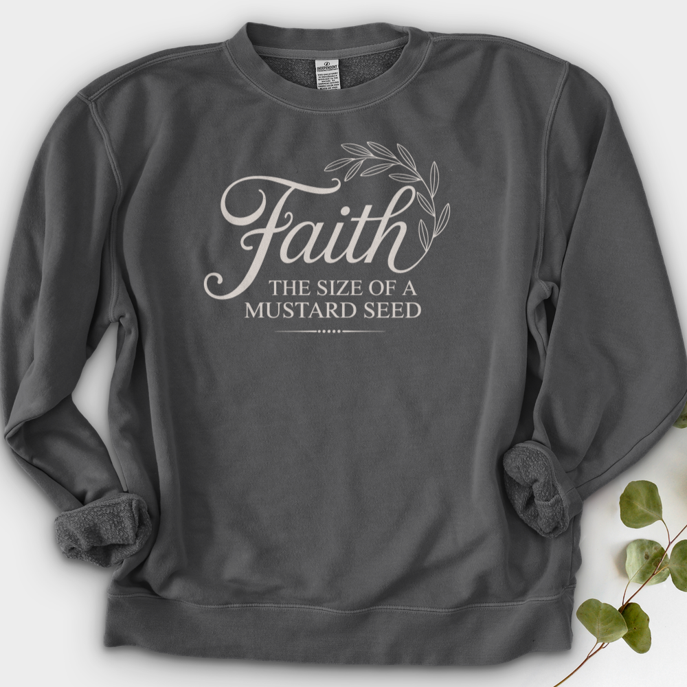 Faith the Size of a Mustard Seed Crewneck