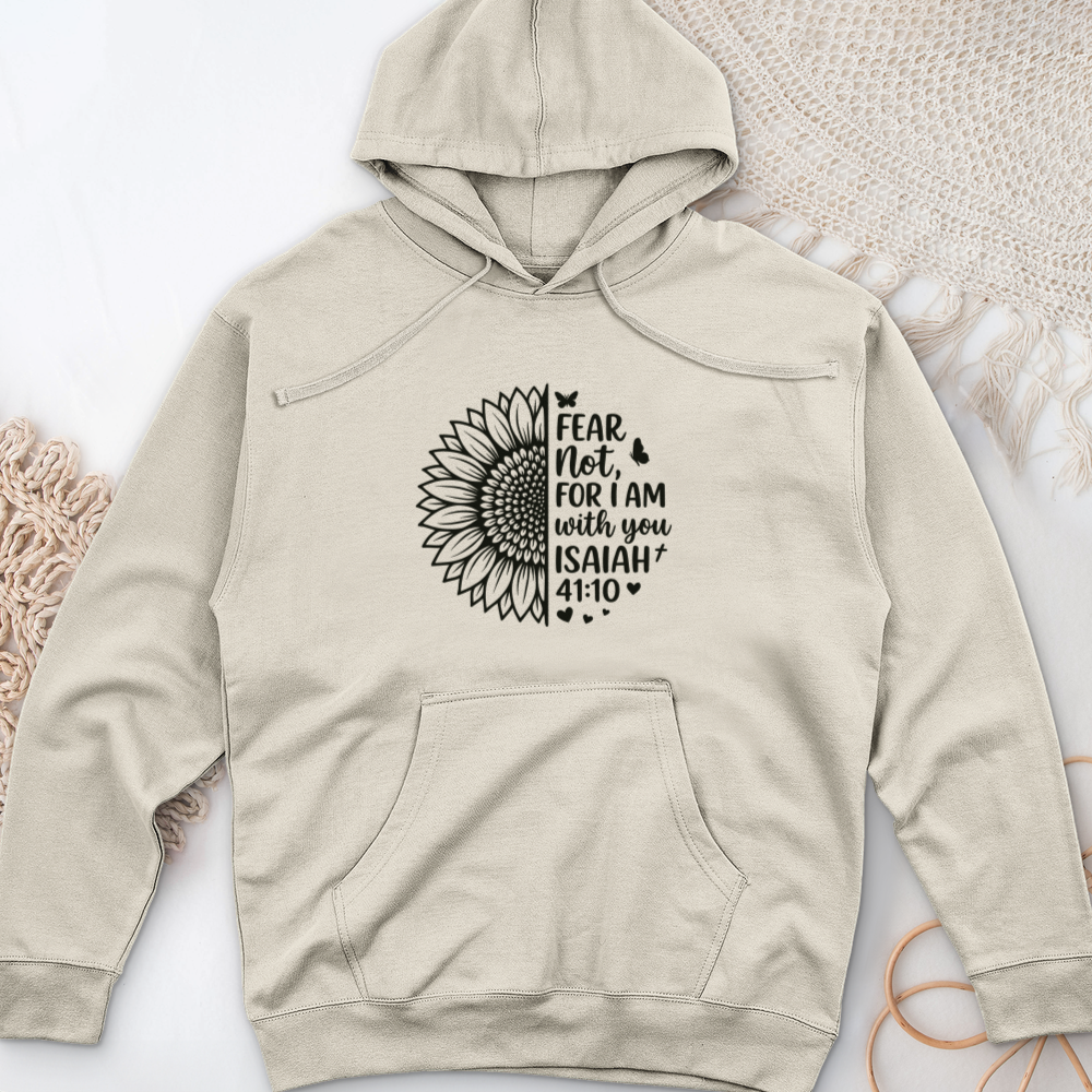 Fear Not For I Am With You Midweight Hooded Sweatshirt