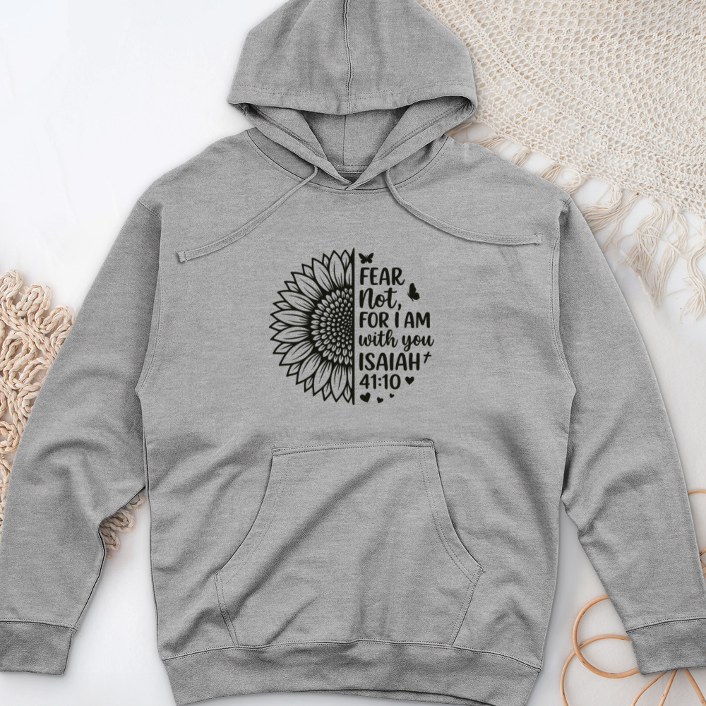 Fear Not For I Am With You Midweight Hooded Sweatshirt