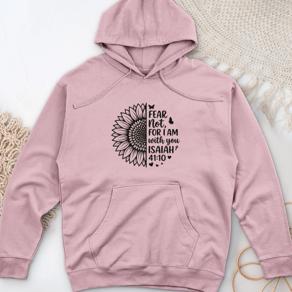 Fear Not For I Am With You Midweight Hooded Sweatshirt