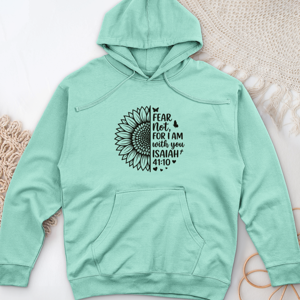 Fear Not For I Am With You Midweight Hooded Sweatshirt