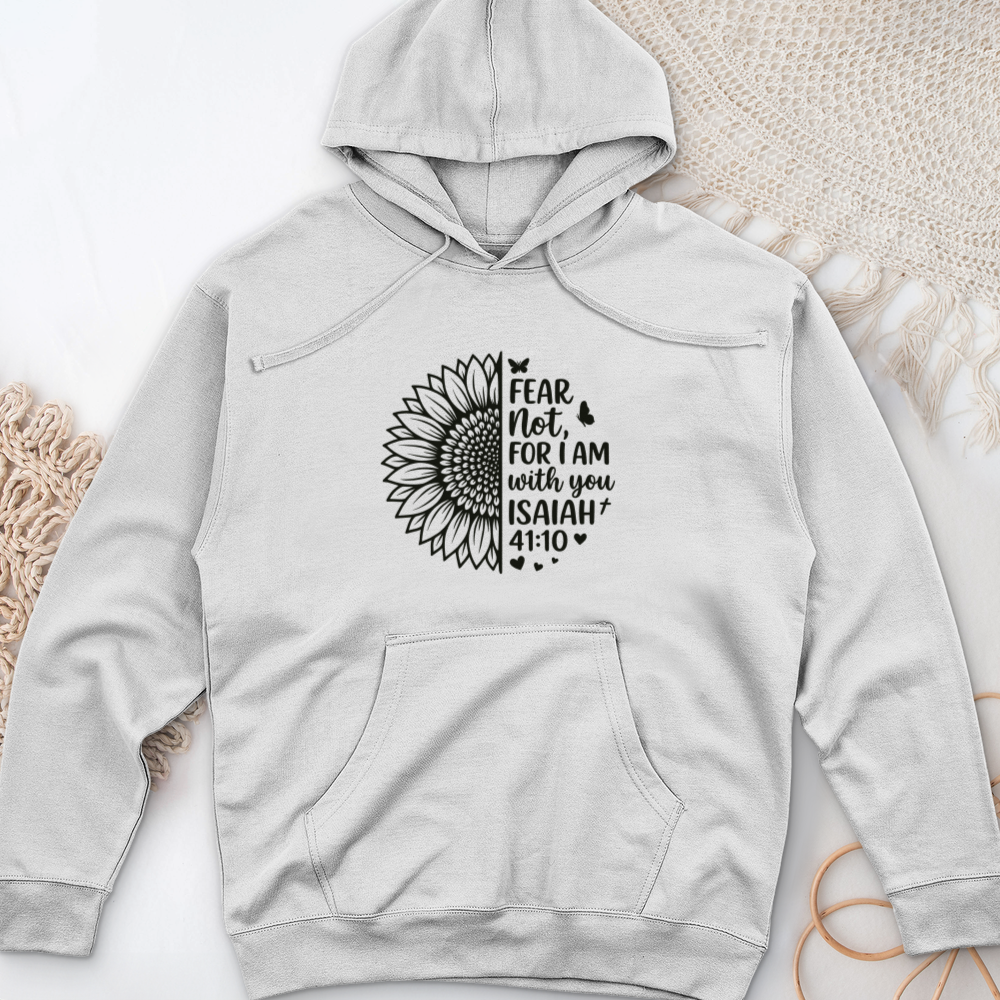 Fear Not For I Am With You Midweight Hooded Sweatshirt