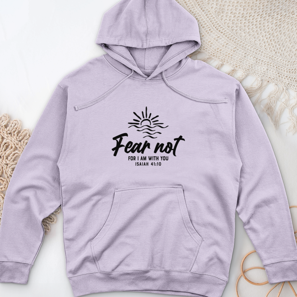 Fear Not, I Am With You Midweight Hooded Sweatshirt
