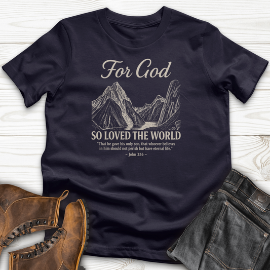 For God So Loved The World T-Shirt