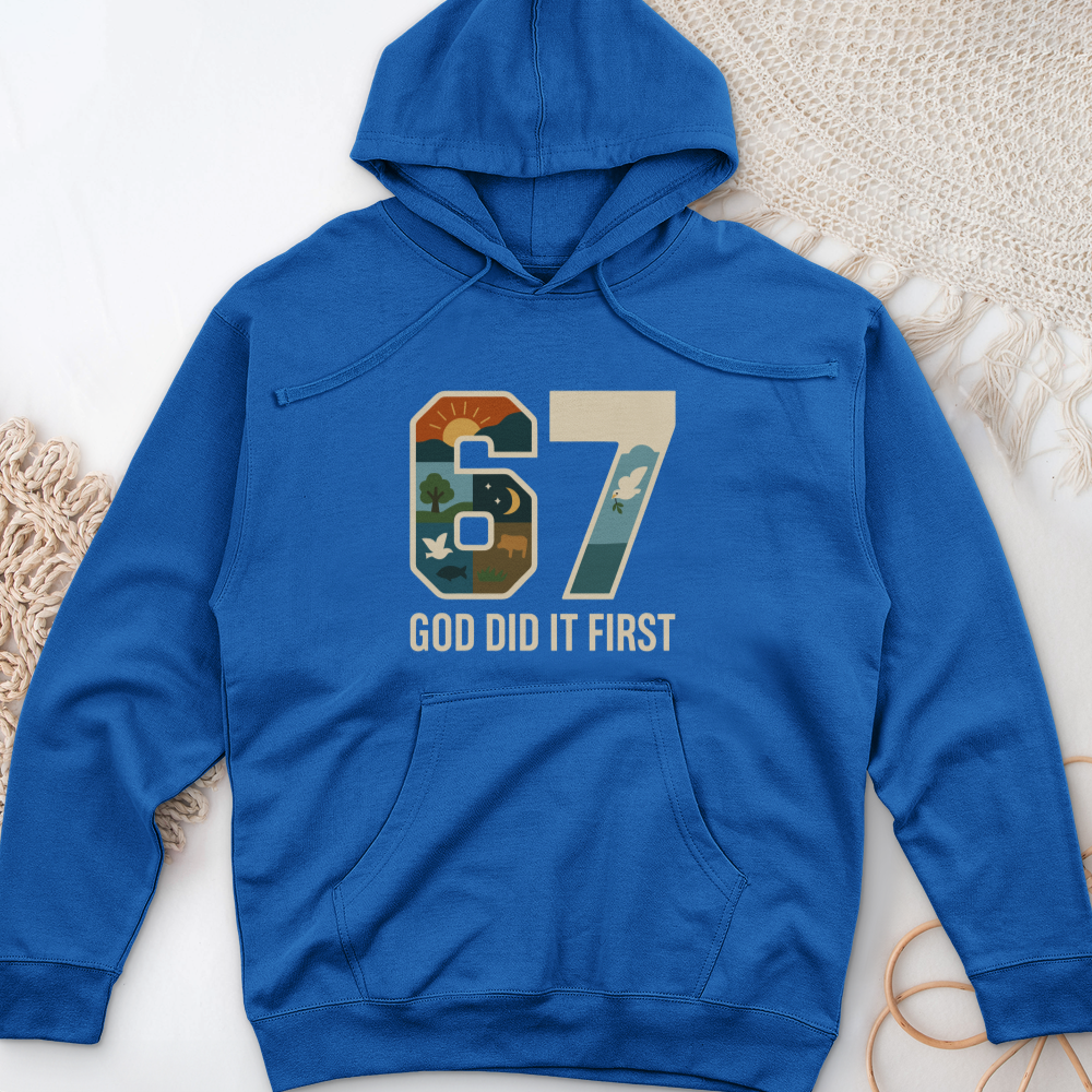 God Did It First Midweight Hooded Sweatshirt