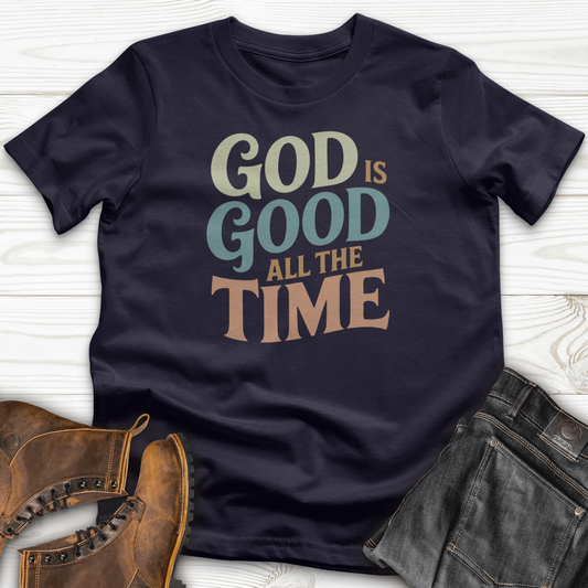 God Is Good All the Time T-Shirt