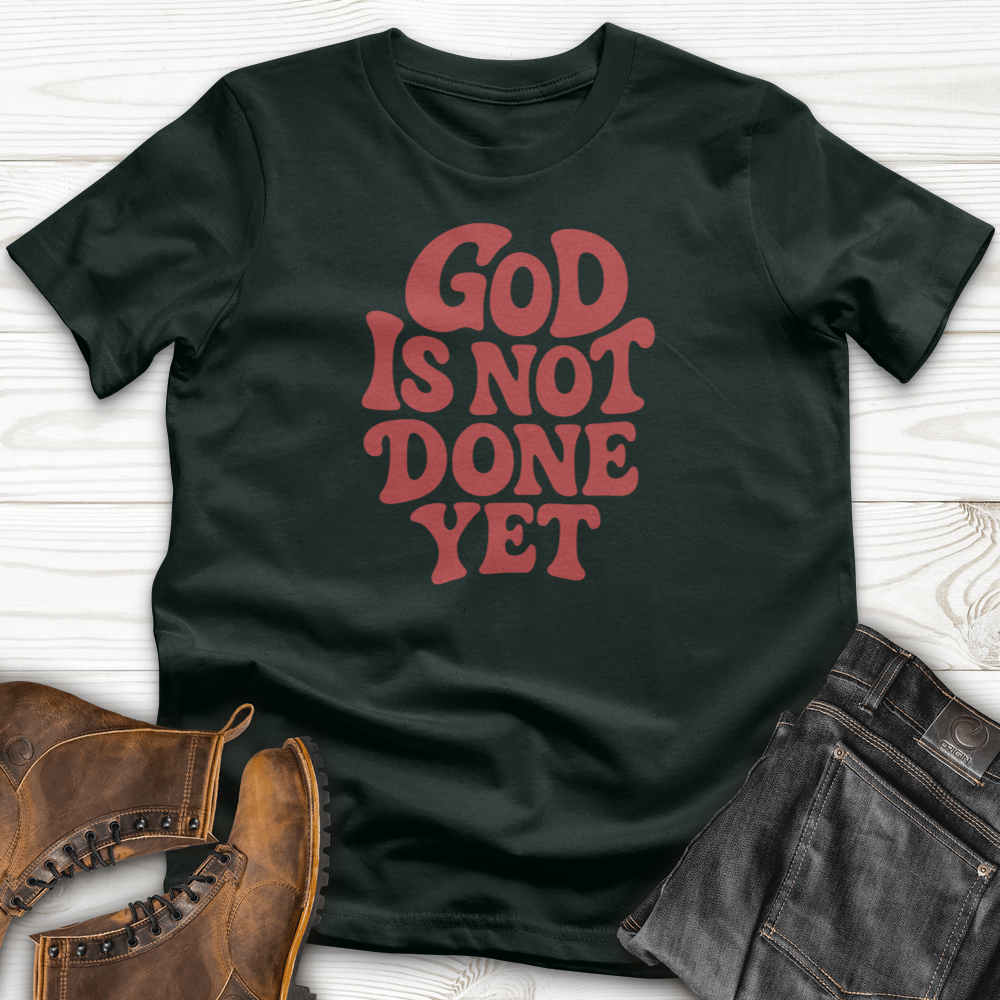 God Is Not Done Yet T-Shirt