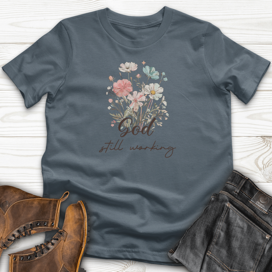 God's Still Working T-Shirt