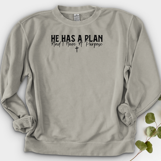 He Has A Plan And I Have A Purpose Crewneck