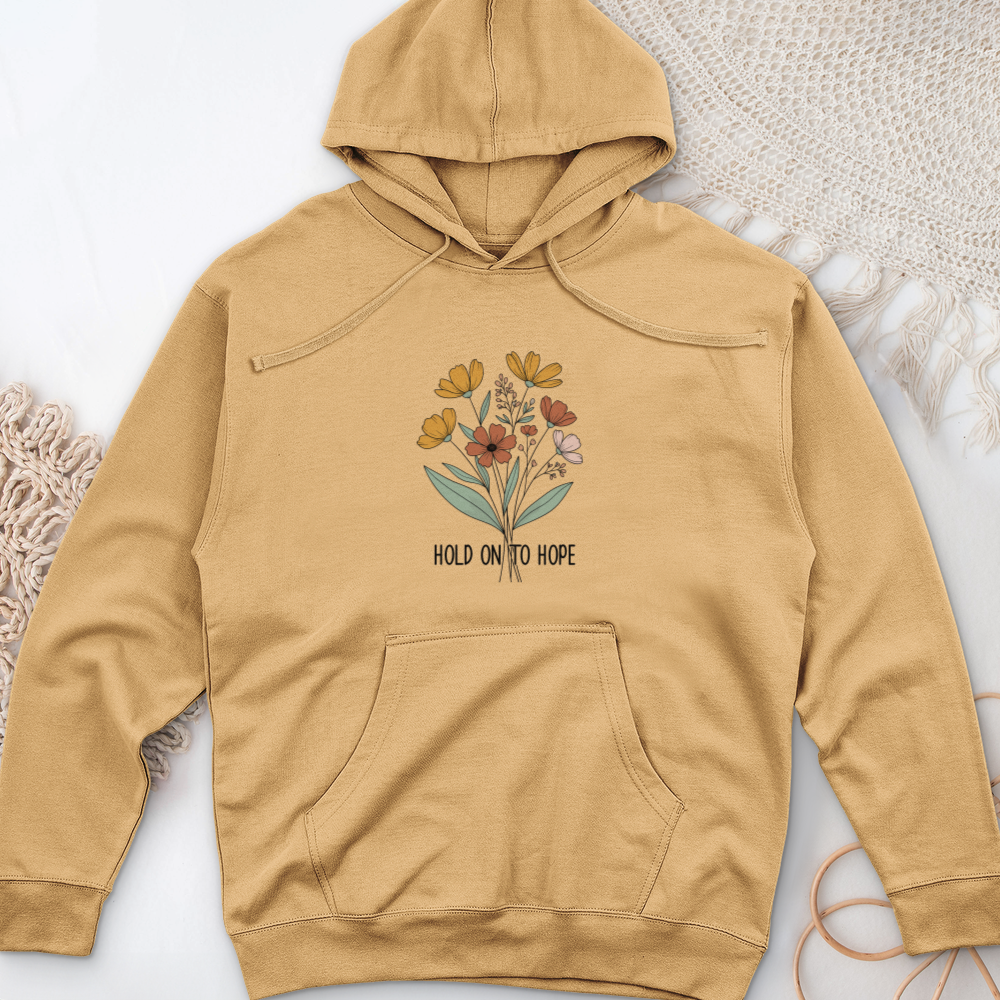 Hold On To Hope Midweight Hooded Sweatshirt