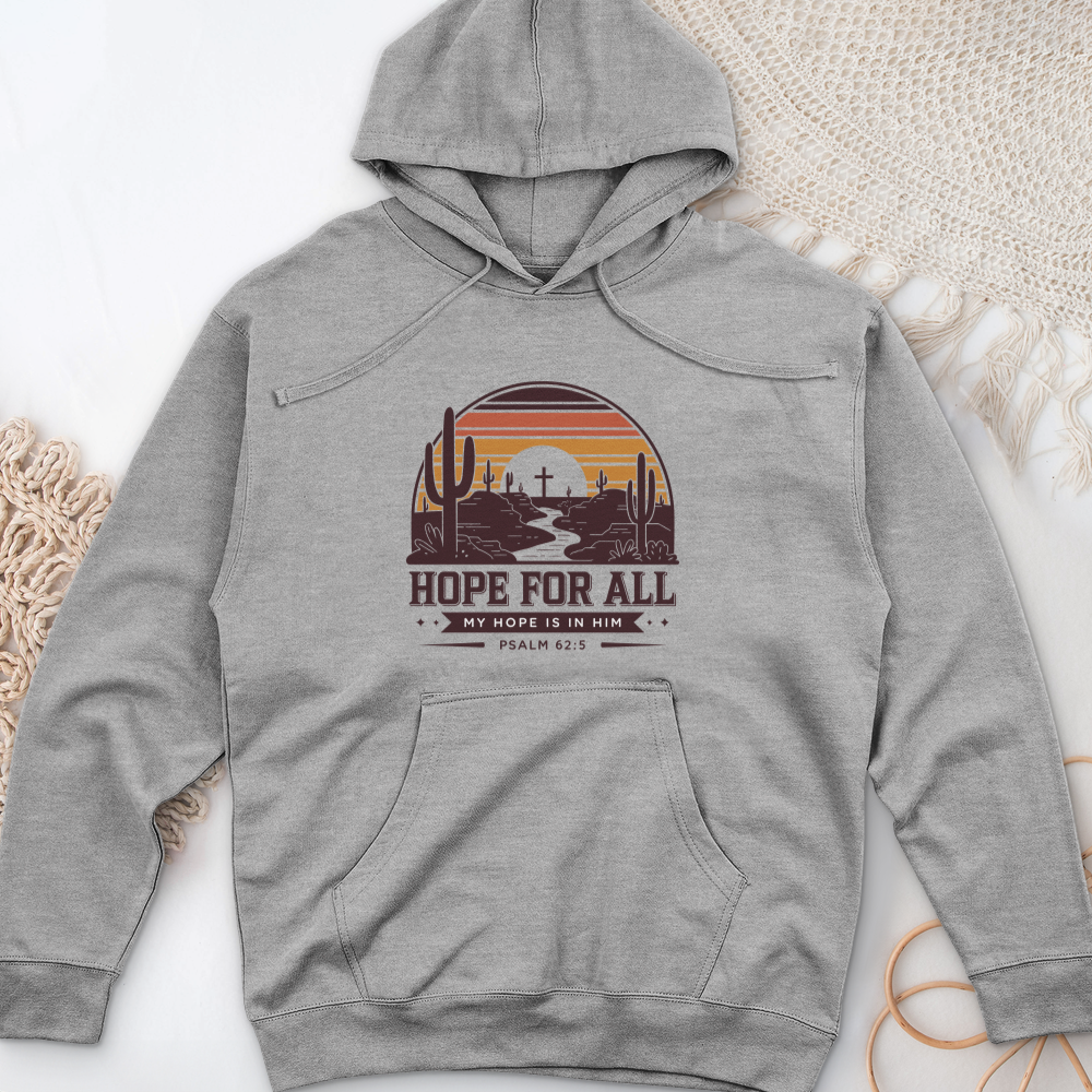 Hope For All Midweight Hooded Sweatshirt