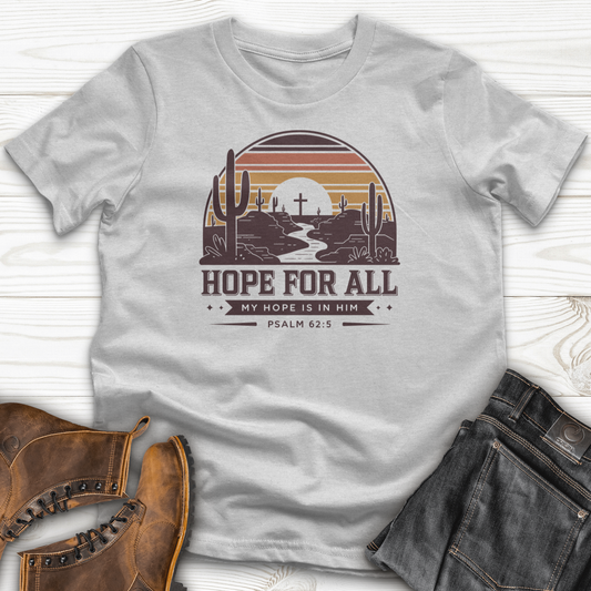 Hope For All T-Shirt