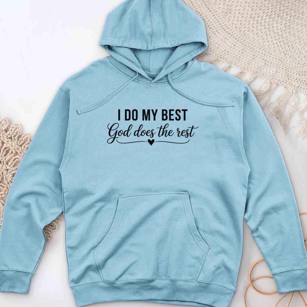 I Do My Best Midweight Hooded Sweatshirt