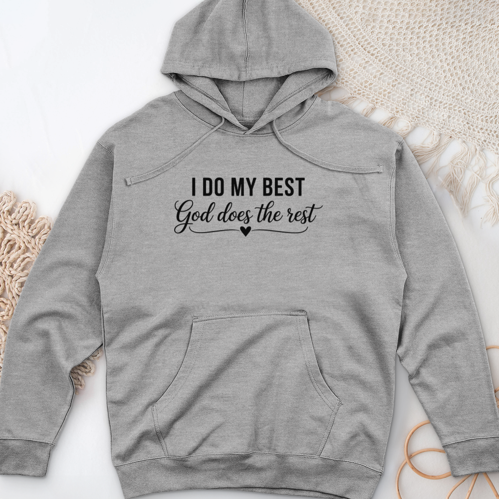 I Do My Best Midweight Hooded Sweatshirt