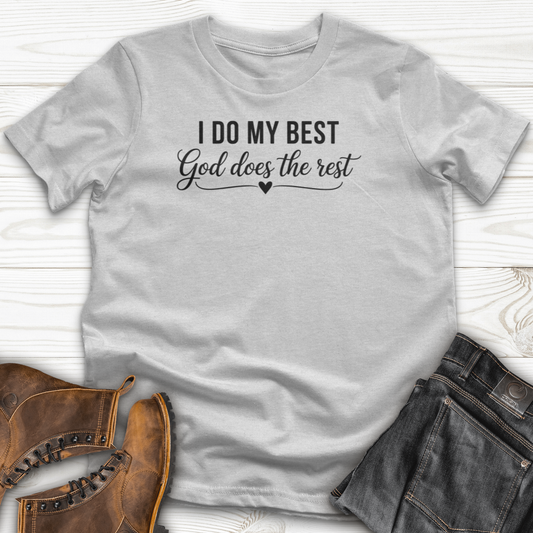 I Do My Best T-Shirt