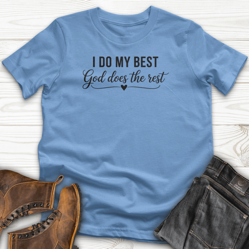 I Do My Best T-Shirt