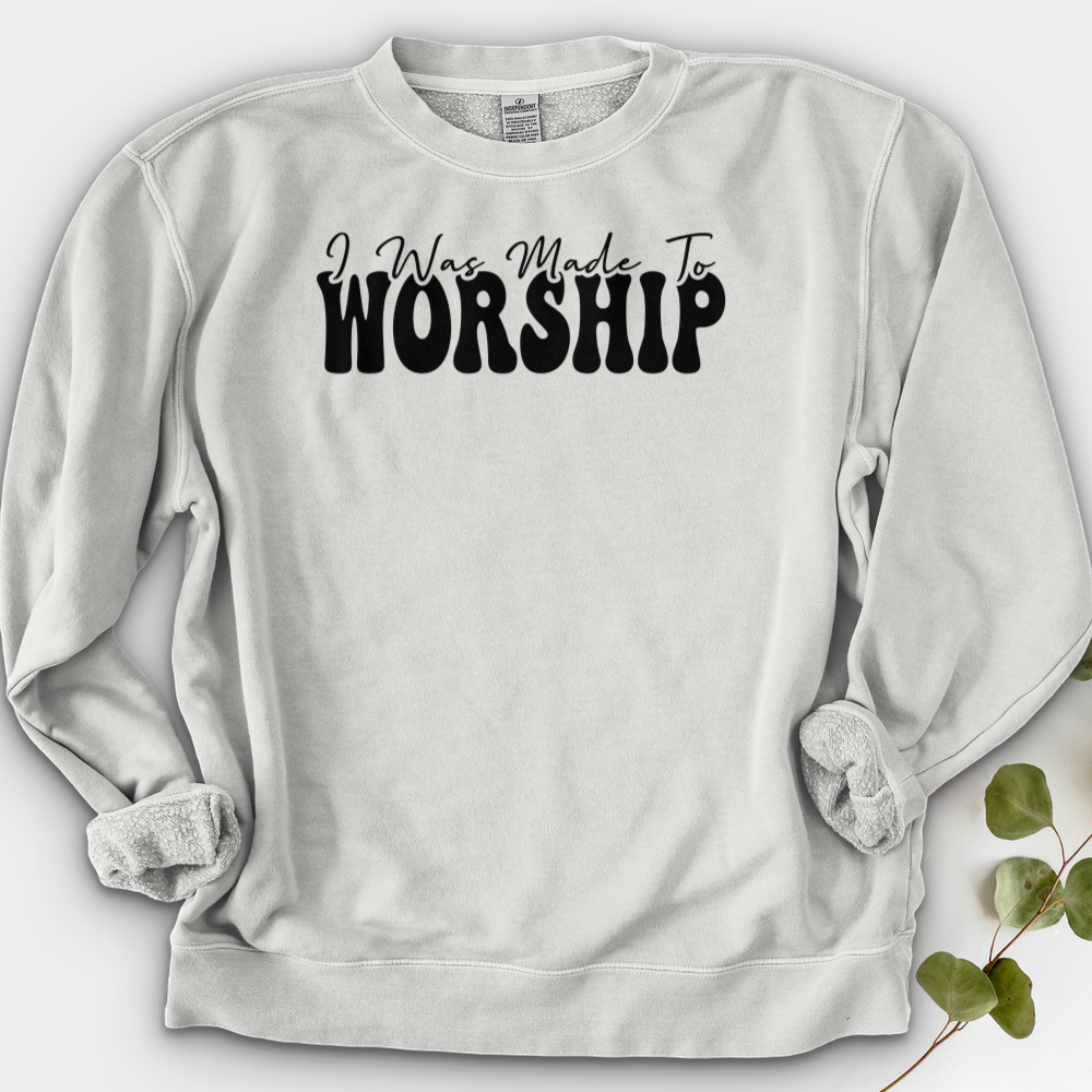 I was Made to Worship Crewneck