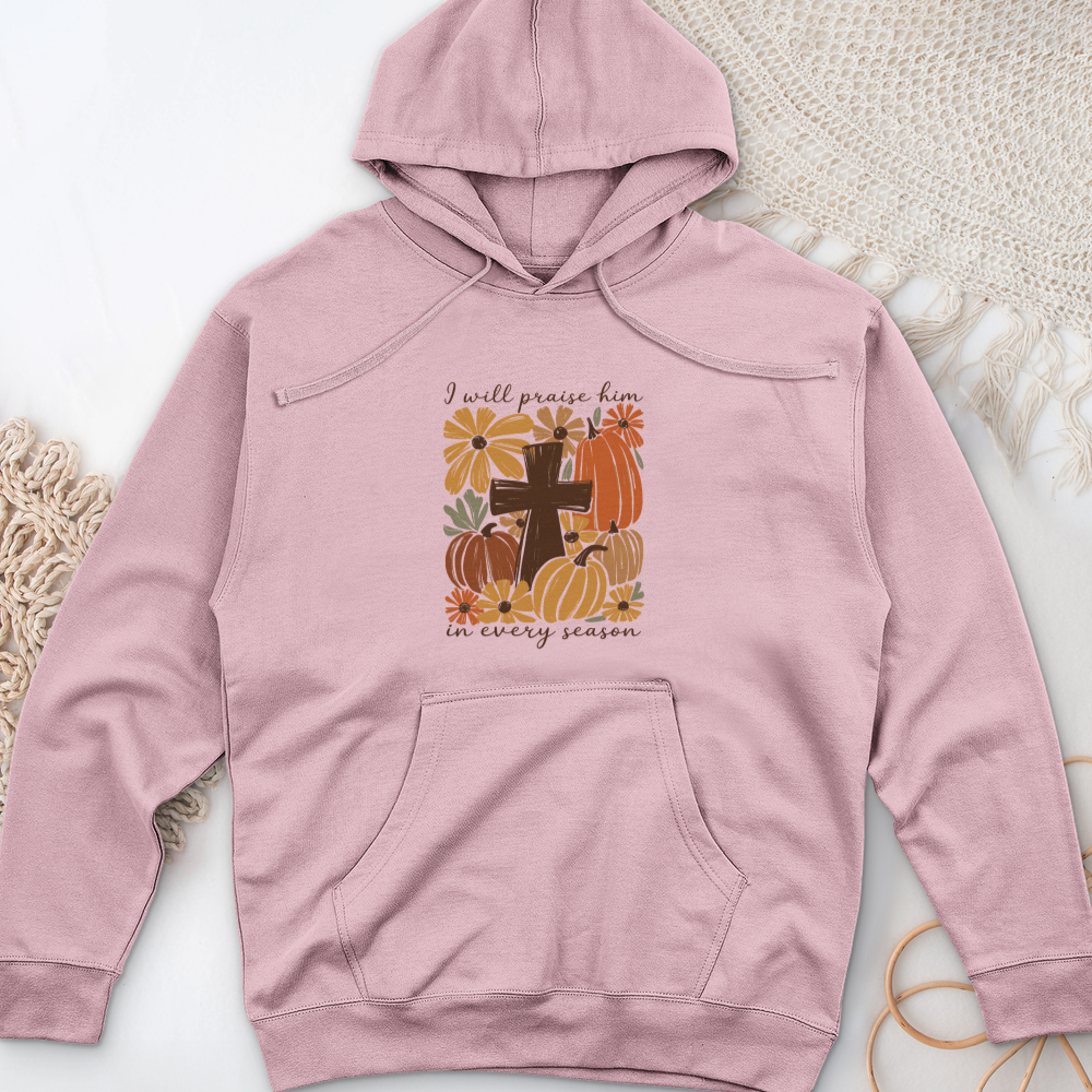 I will Praise Him Midweight Hooded Sweatshirt