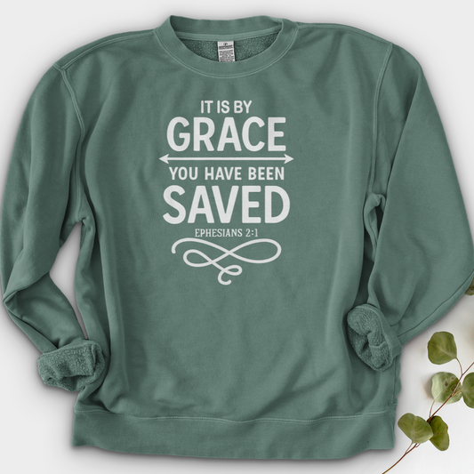 It Is by Grace, You Have Been Saved Crewneck