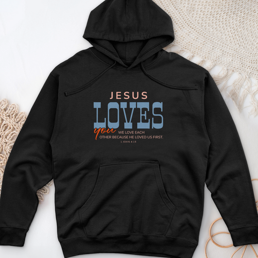 Jesus Loves You Midweight Hooded Sweatshirt