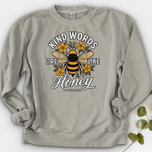Kind Words Are Like Honey Crewneck