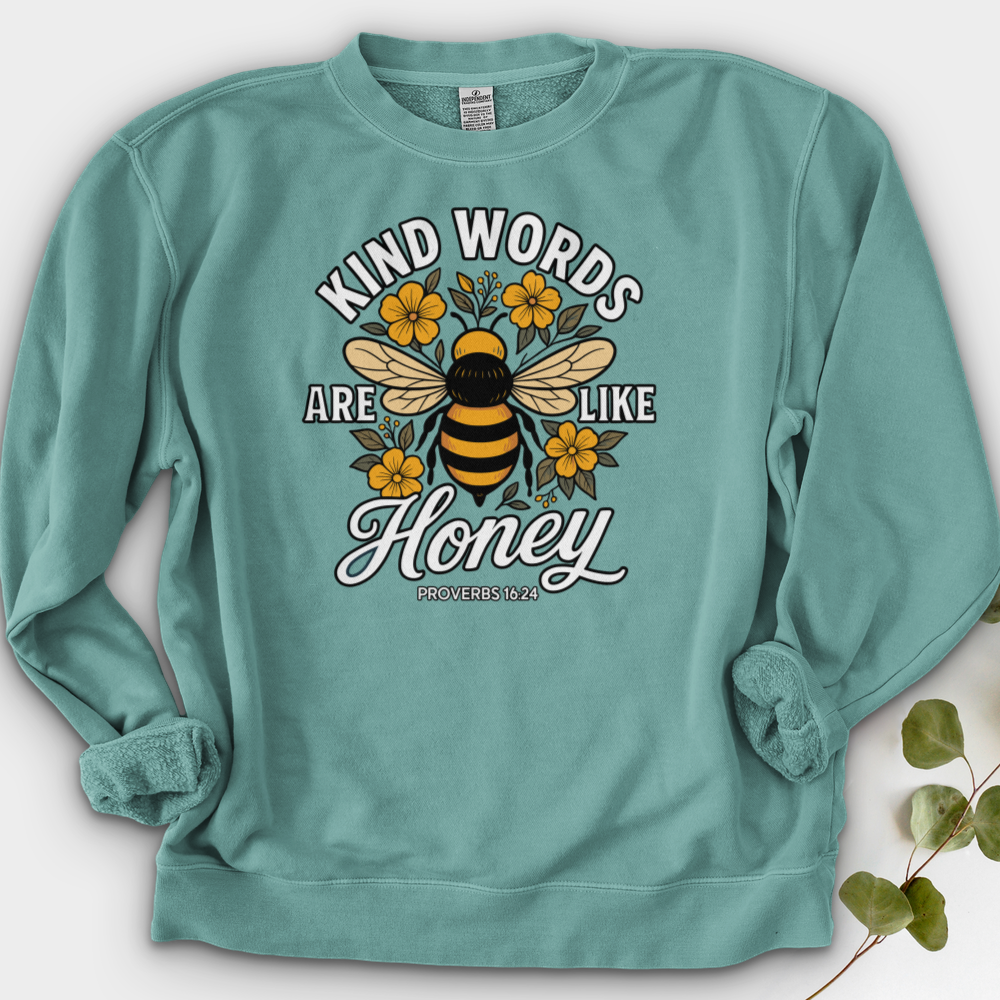 Kind Words Are Like Honey Crewneck