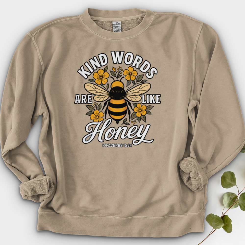 Kind Words Are Like Honey Crewneck