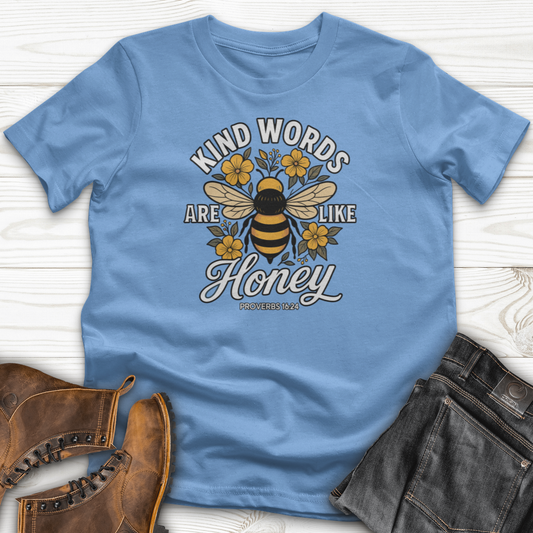 Kind Words Are Like Honey T-Shirt
