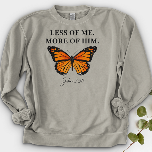 Less Of Me More Of Him Crewneck