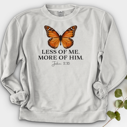 Less Of Me More Of Him Crewneck